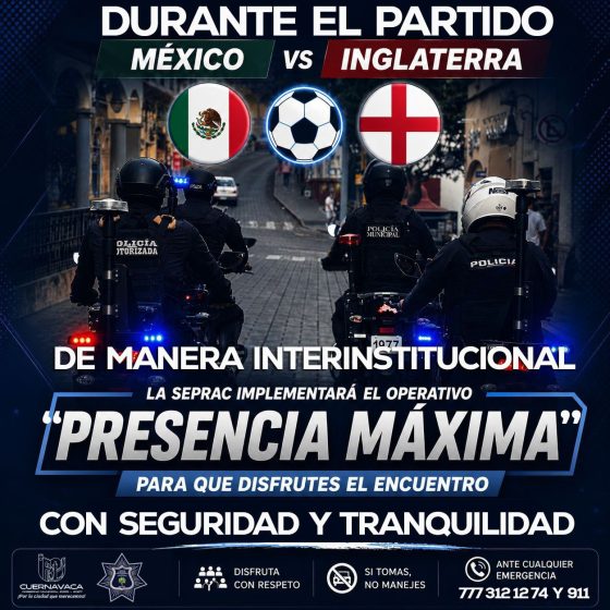 B1324 05/07/26 SEPRAC EMITE RECOMENDACIONES PARA DISFRUTAR DE MANERA SEGURA EL PARTIDO MÉXICO VS. INGLATERRA