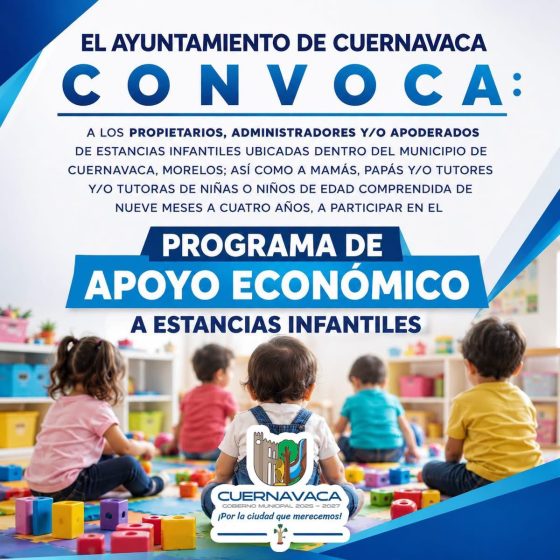 B1455 17/08/26 CUERNAVACA ABRE CONVOCATORIA 2026 PARA APOYAR A FAMILIAS CON HIJAS E HIJOS EN ESTANCIAS INFANTILES